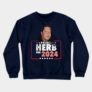 Impractical Jokers - Vote for Prince Herb Sal Vulcano USA 2024 Crewneck Sweatshirt